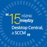 Image for: 15 różnic między Desktop Central a