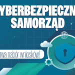 Image for: Projekt Cyberbezpieczny Samorząd 8211 trwa nabór
