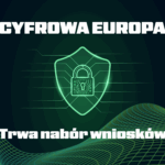 Image for: Program Cyfrowa Europa trwa nabór wniosków