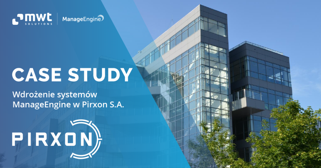 Wdrożenie SupportCenter Plus w Pirxon